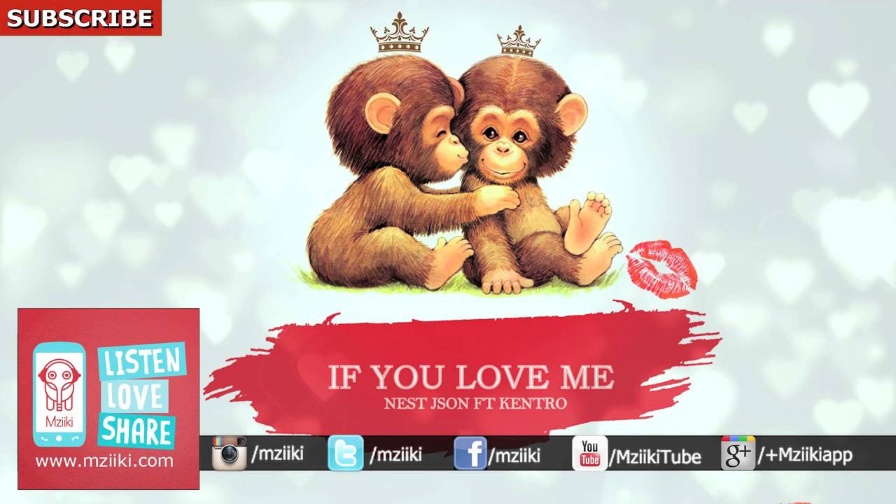 If Your Love Me | Nest Json Ft Kentro | Official Audio