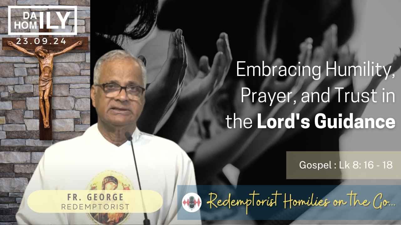 Homily  - 23rd September, 2024 - Fr. George C.Ss.R
