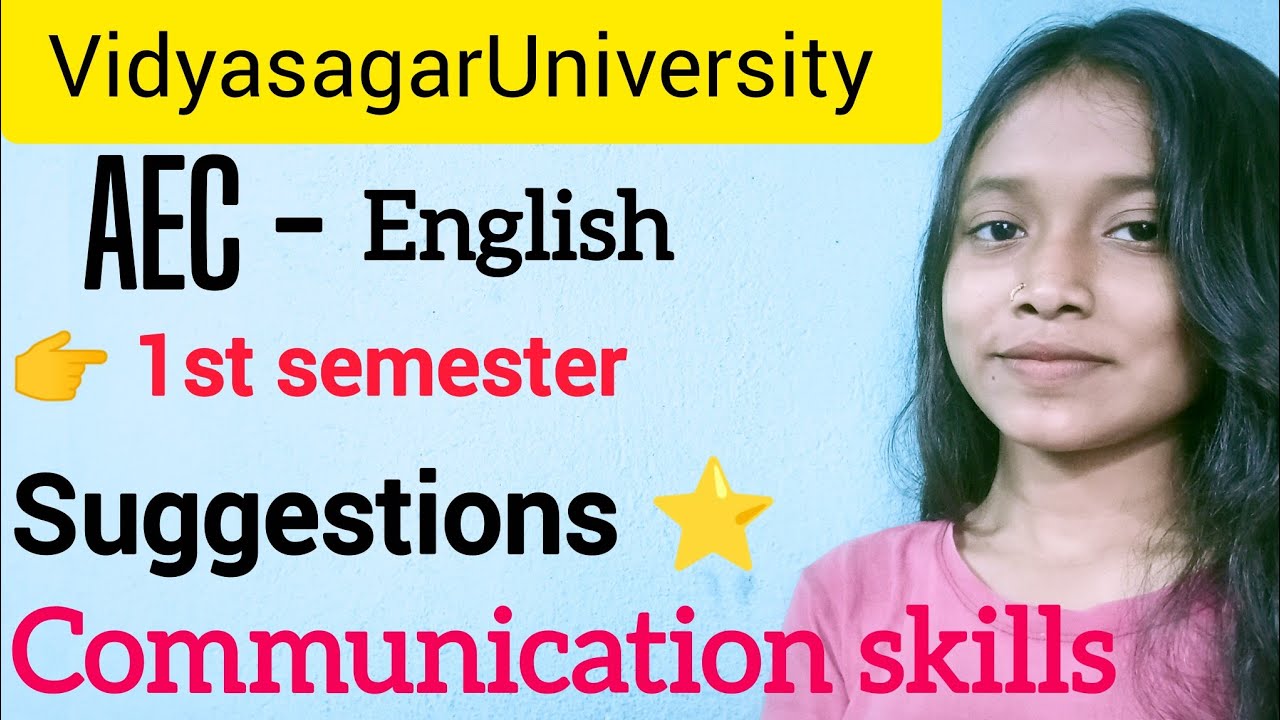 Communication Skills[Part-1]।1st semester (AEC-English)।Vidyasagar University।@learnwithAnanya101 