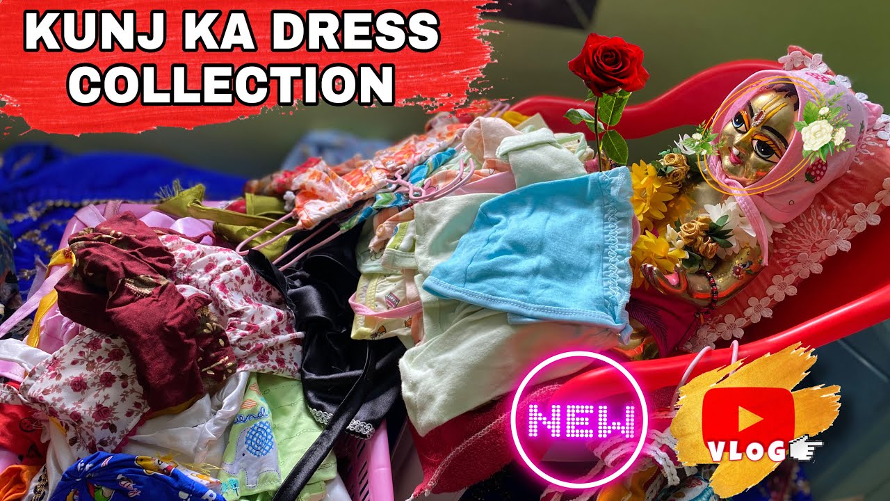Kunj ka dress Collection #krishnadevotee7 #laddugopal #radheradhe #radhe