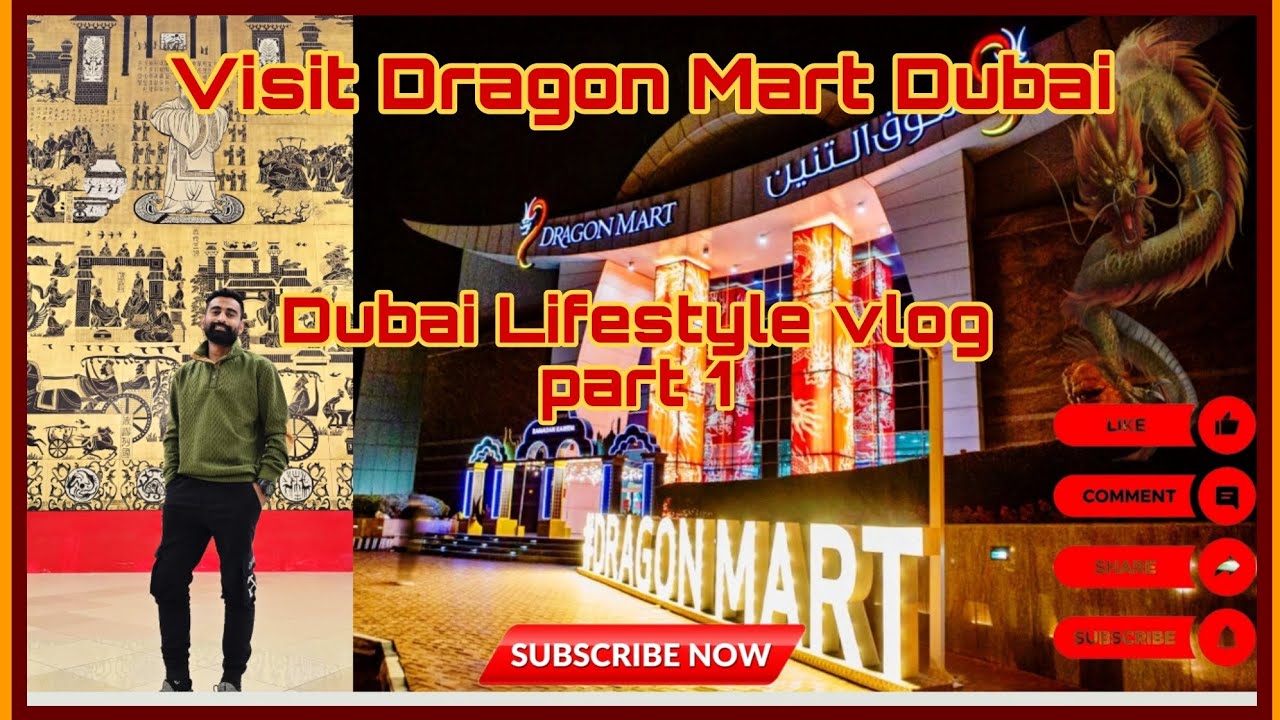 dragon mart dubai / dubai lifestyle