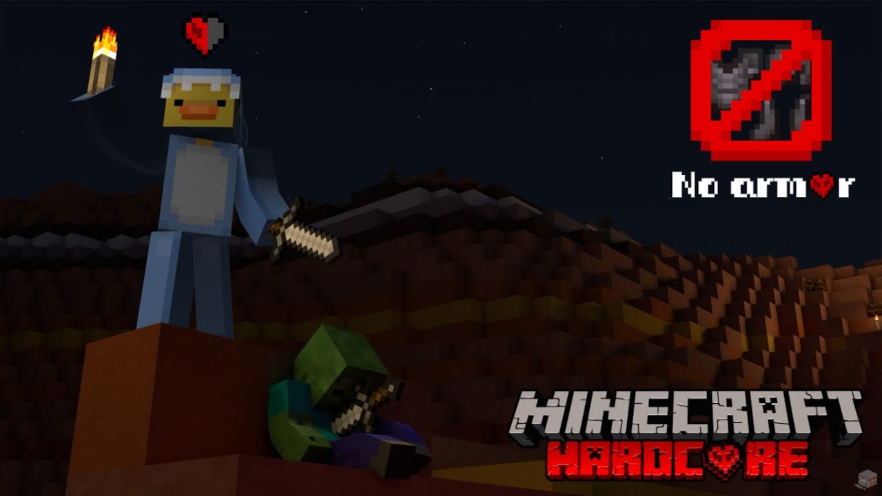 Hardcore Minecraft… But I can’t use armor.
