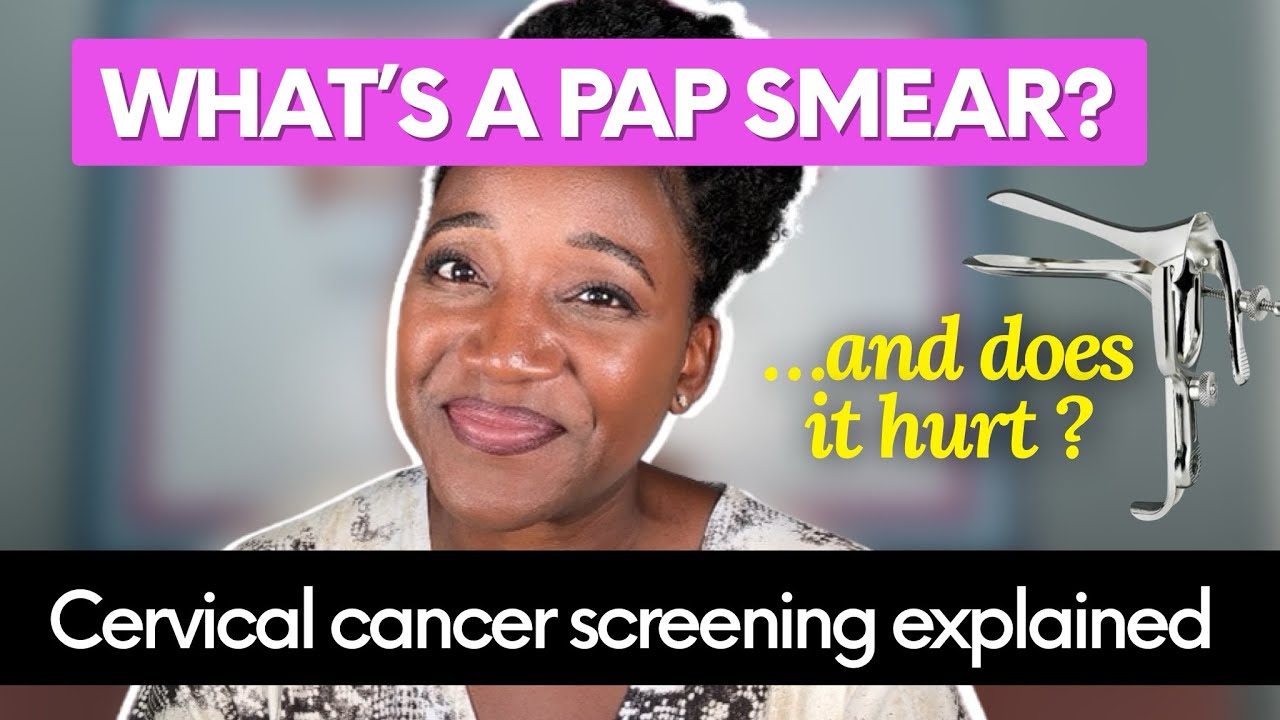 Pap smear: What is a Pap smear? What is HPV? What do they have to do with cervical cancer screening?