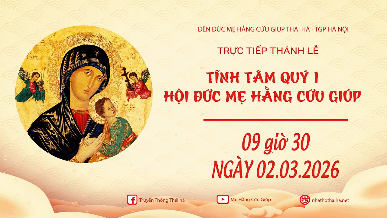 TRỰC TIẾP: TĨNH TÂM QUÝ I HỘI ĐỨC MẸ HẰNG CỨU GIÚP MIỀN BẮC