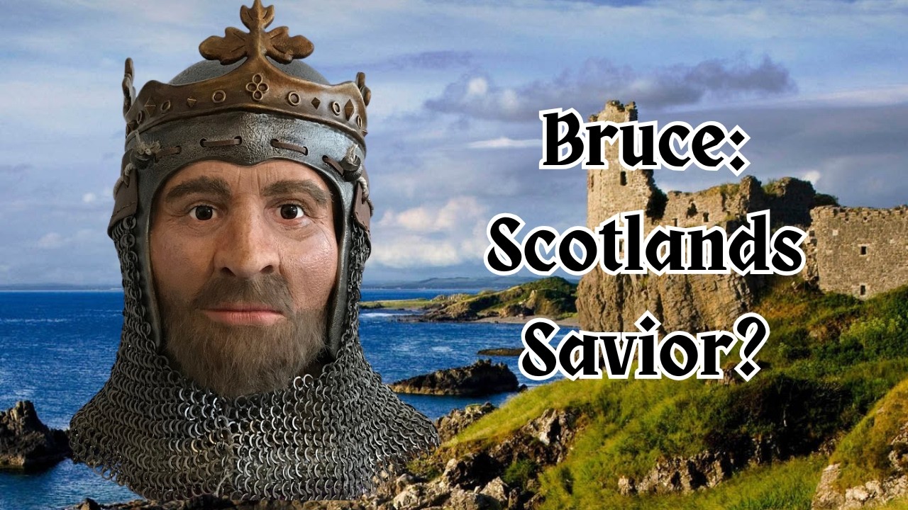 Robert the Bruce: The man who took Scotland