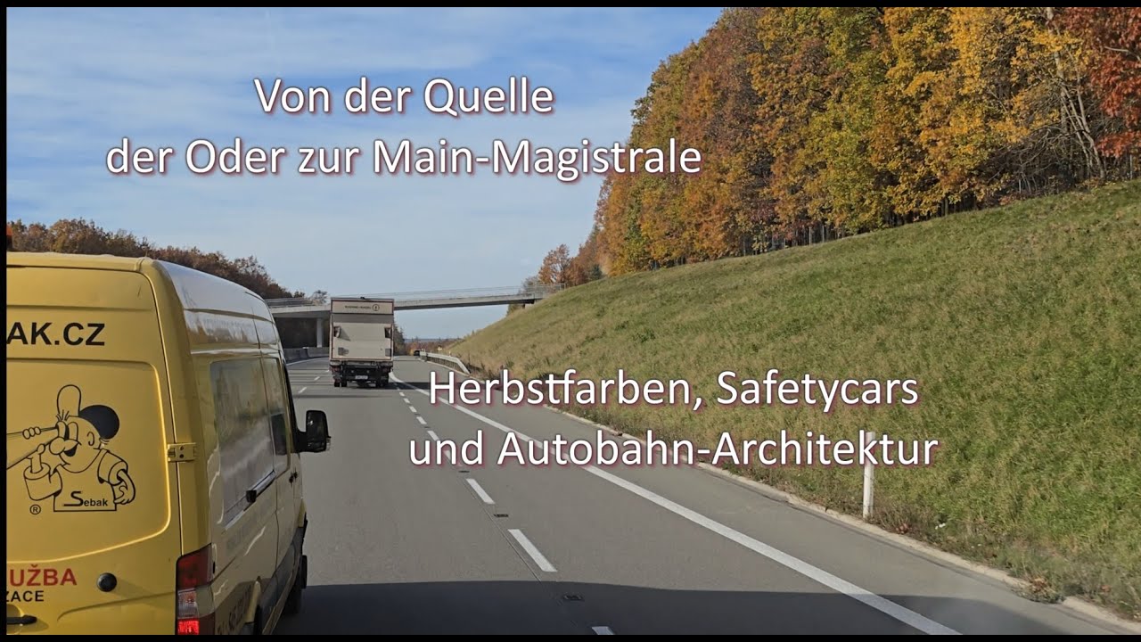 Von der Quelle der Oder zur Main-Magistrale - Herbstfarben, Safetycars und Autobahn-Architektur