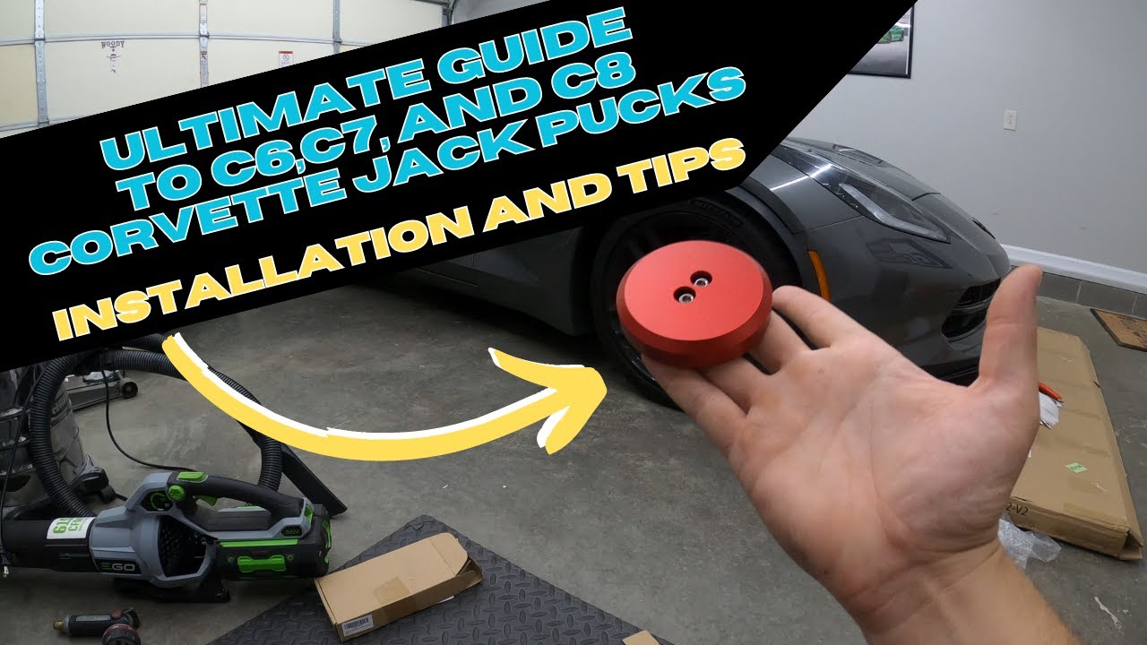 The Ultimate Guide to C6, C7, and C8 Corvette jack pucks installation and tips.