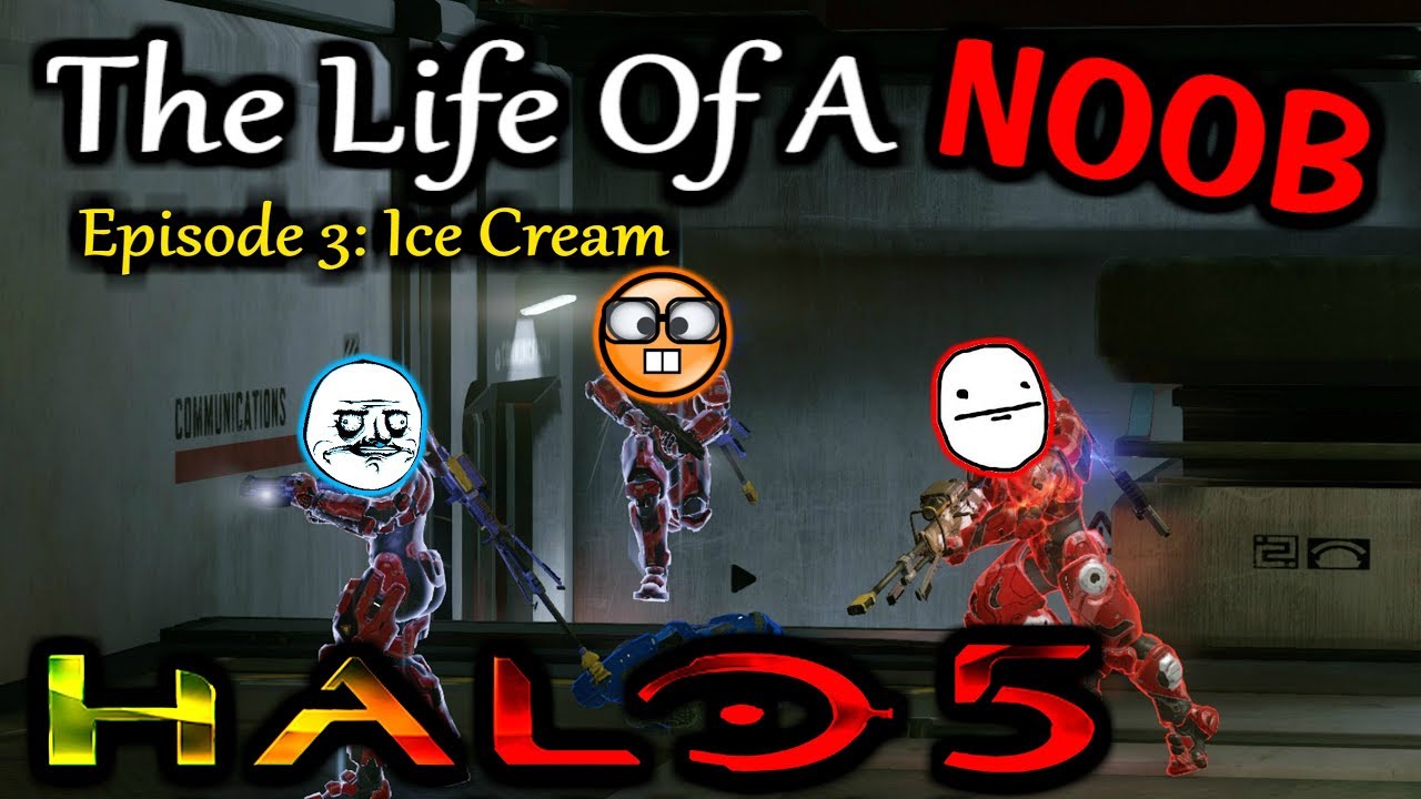 Life Of A Noob In Halo 5: Guardians - Ep. 3 (Ice Cream)