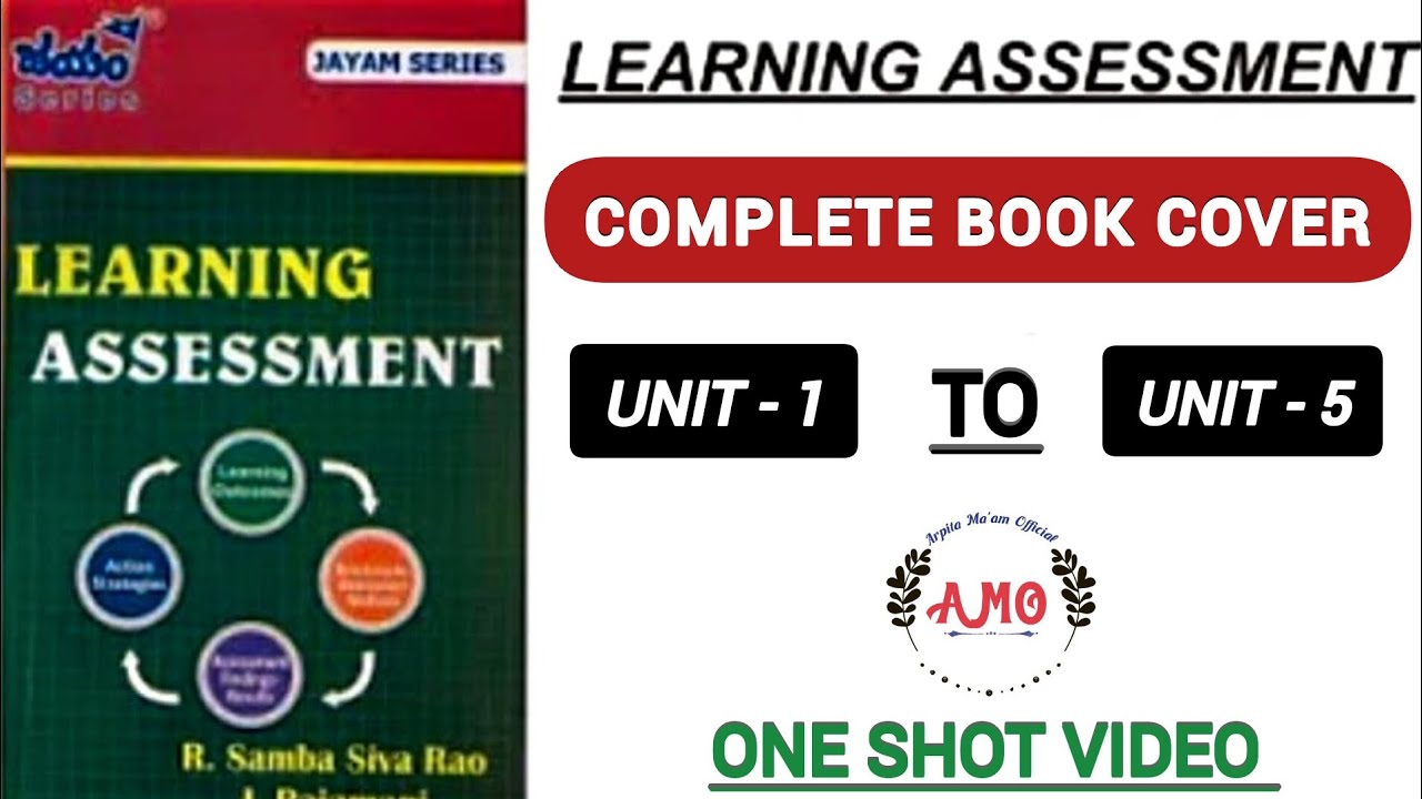 B.Ed ANU 3rd semester. Learning Assessment full Vdo unit-1 to unit -5 . one shot video by Arpita mam