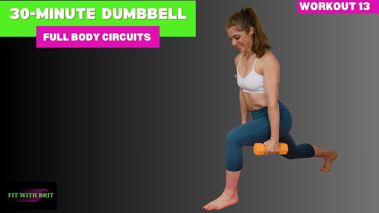 30-Minute Dumbbell Workout: Full Body Circuitss