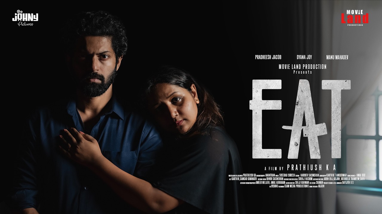 ഈറ്റ്  | EAT - Malayalam Short Film | Prathiush K A | Johny Pictures | #shortfilm #malayalam #new