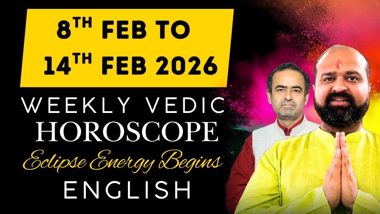 8th February to 14th Feb 2026 Weekly Vedic Astrology Horoscope in English for all 12 Signs #eclipse