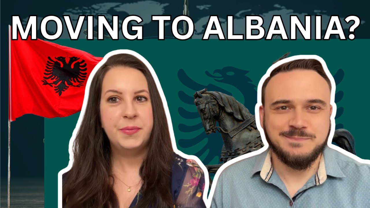 Are We Moving to Albania? | Expat Life