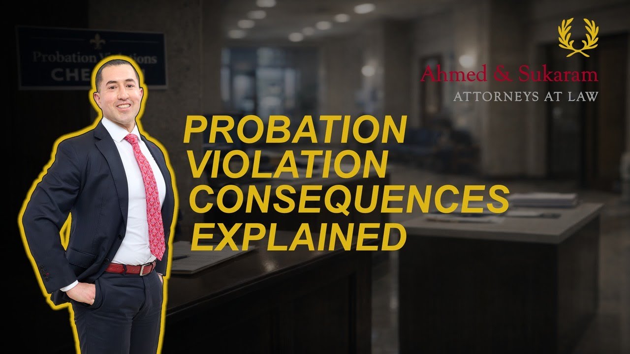 What are the Consequences of a Probation Violation in California? - Ahmed & Sukaram