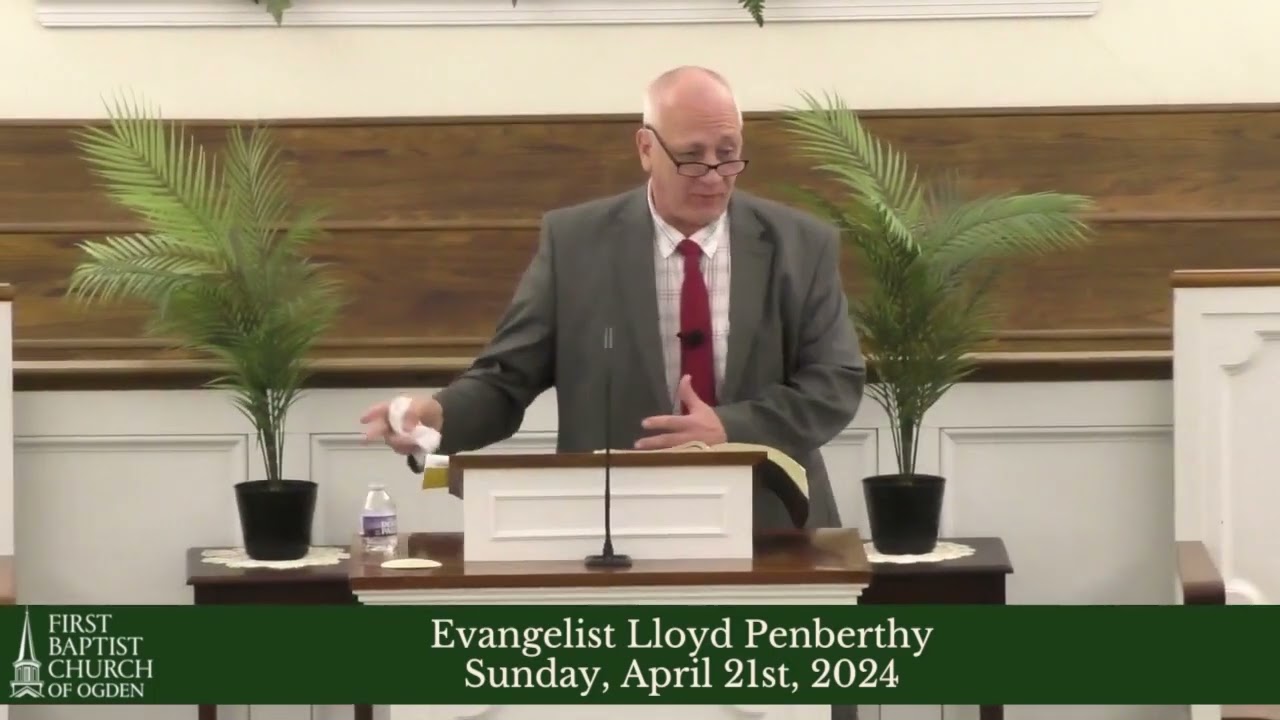 2024 April 21st PM Service - Evangelist Lloyd Penberthy - God's Priority List