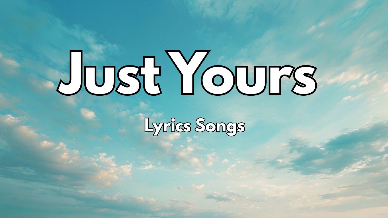 Just Yours💋|New Love Romantic  English (Lyrics) Songs 2026