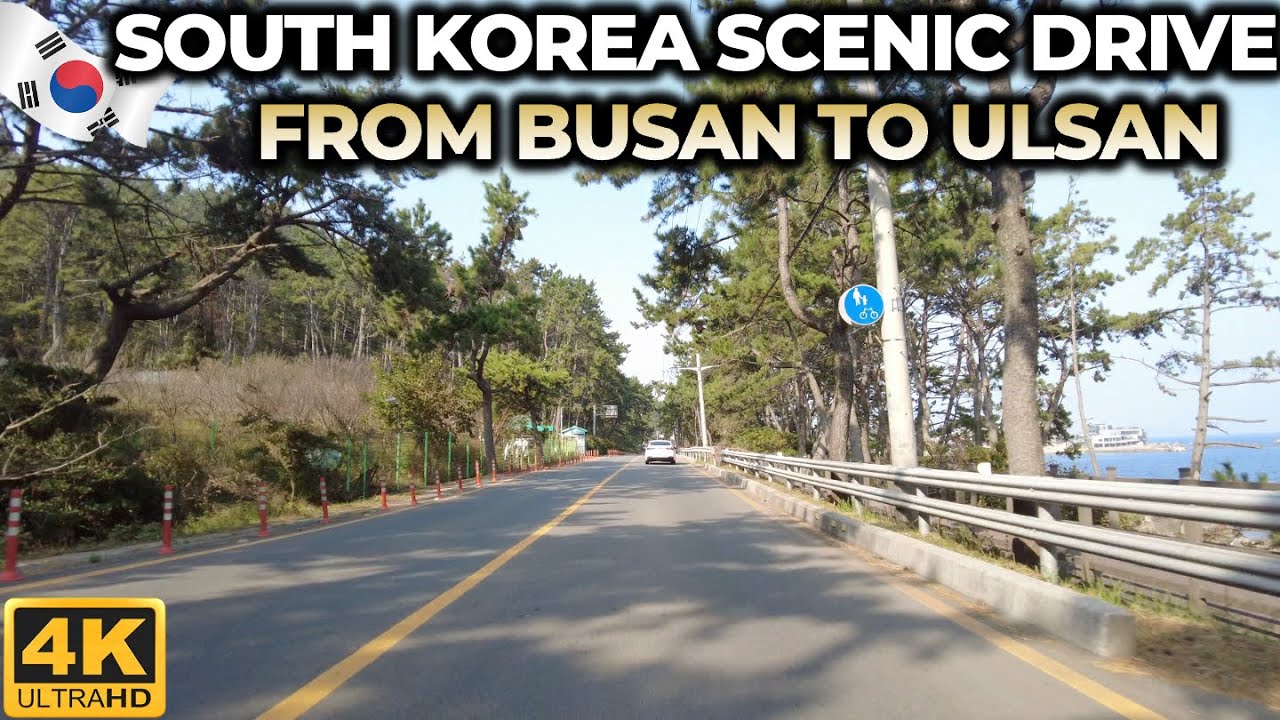 South Korea Scenic Drive from Busan to Ulsan, 4K (City center to coast)