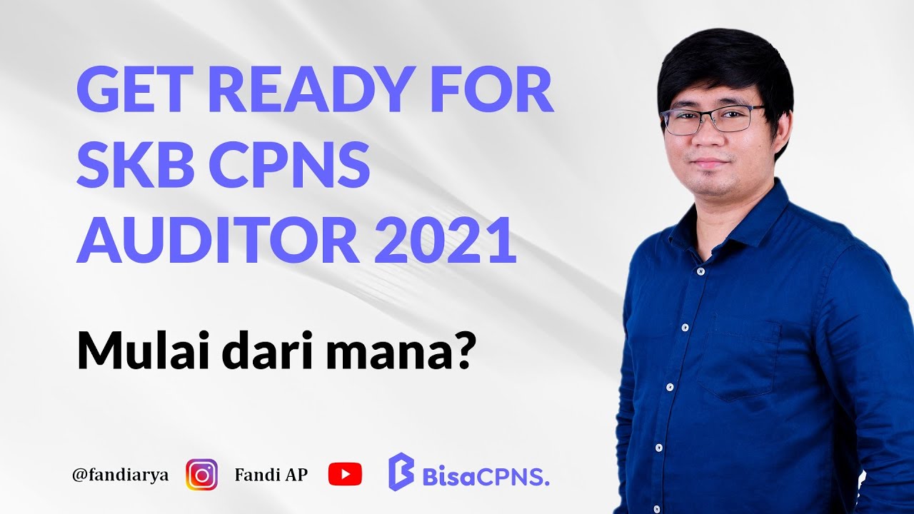 SIAP SKB Auditor 2021! Bahas Kisi-Kisi SKB Auditor | Info Bimbel Intensif CPNS Auditor