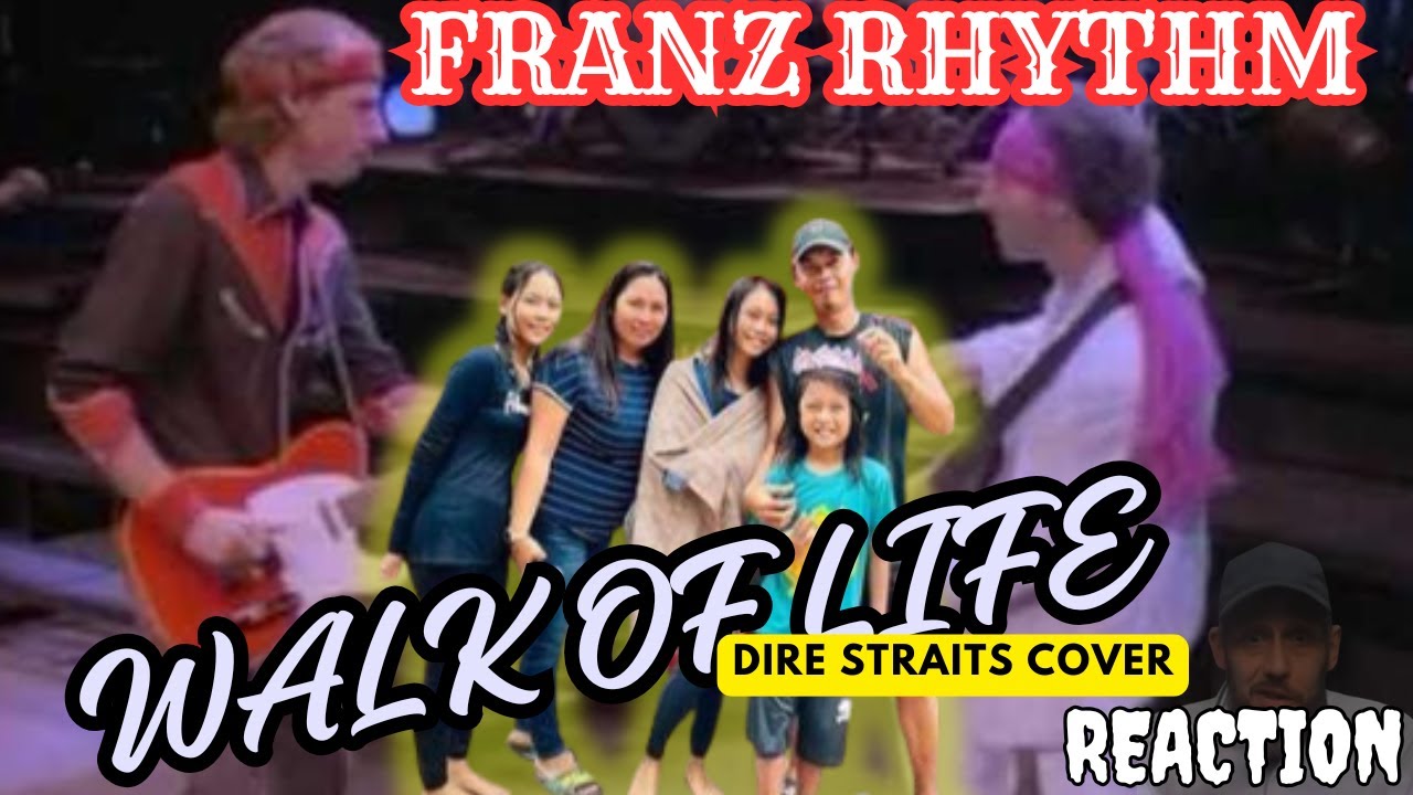 FRANZ RHYTHM | WALK OF LIFE (DIRE STRAITS COVER | FIRST TIME REACTION