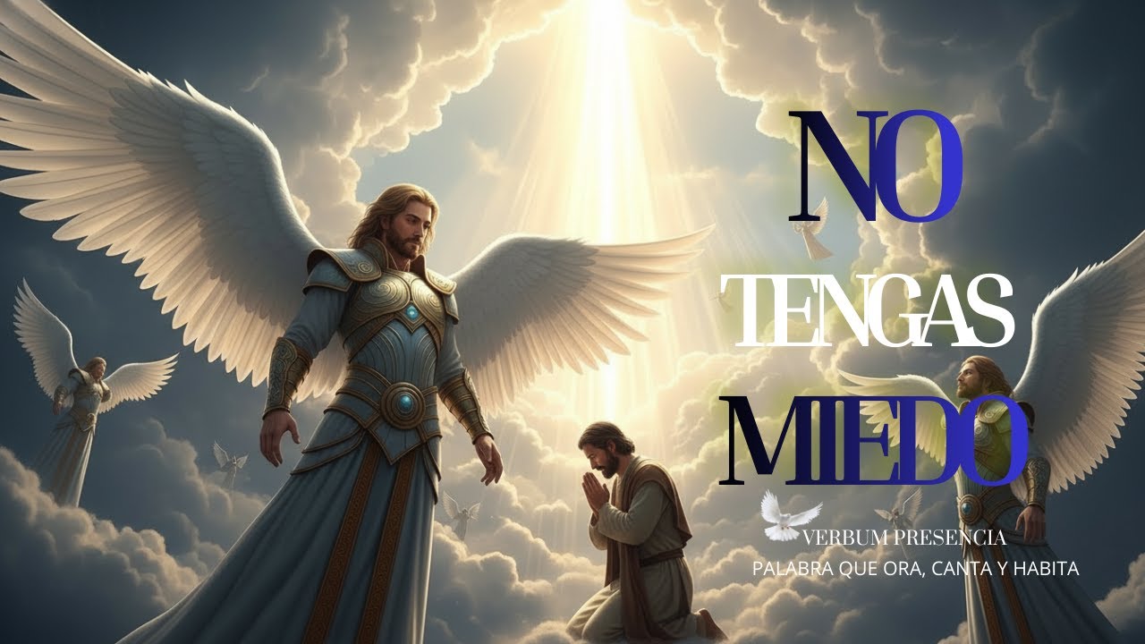 No Tengas Miedo — Una Oración de Fortaleza