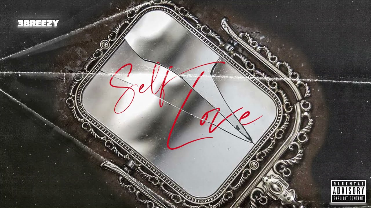 3Breezy - Self Love (Official Audio)