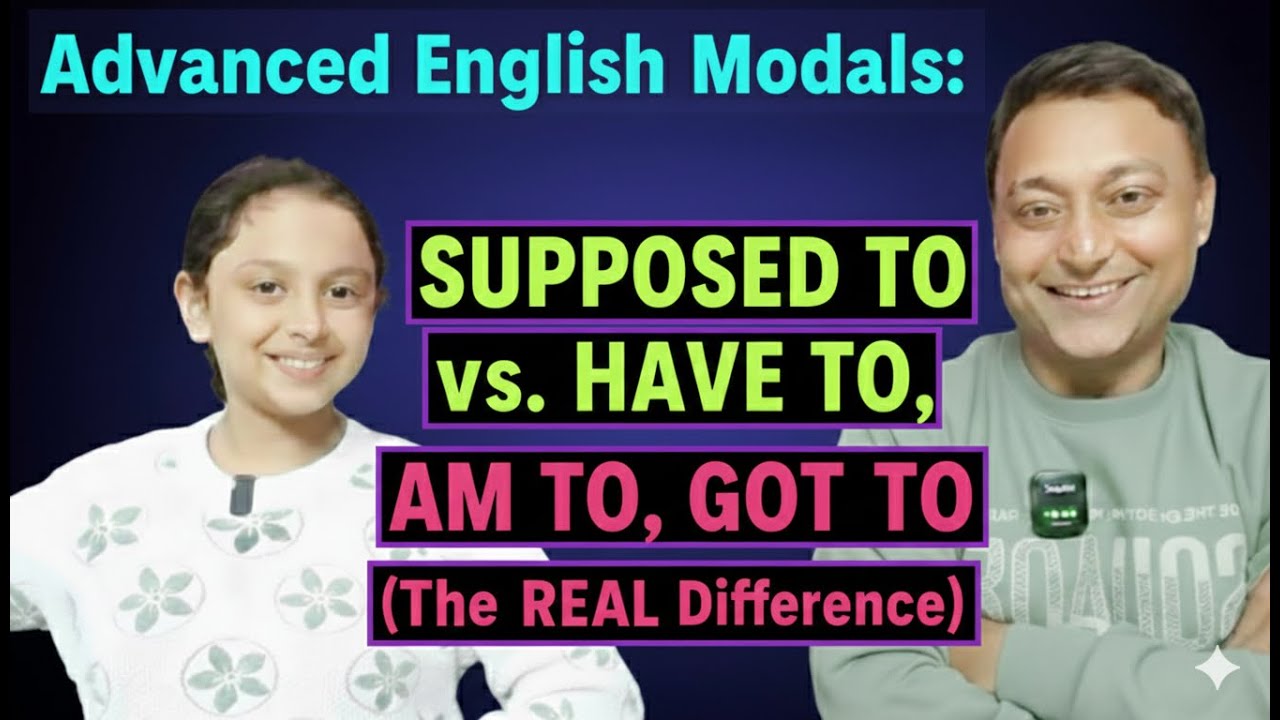Master 5 Ways to Sound Fluent: I'm SUPPOSED TO, HAVE TO, NEED TO | Speak Advanced English Now
