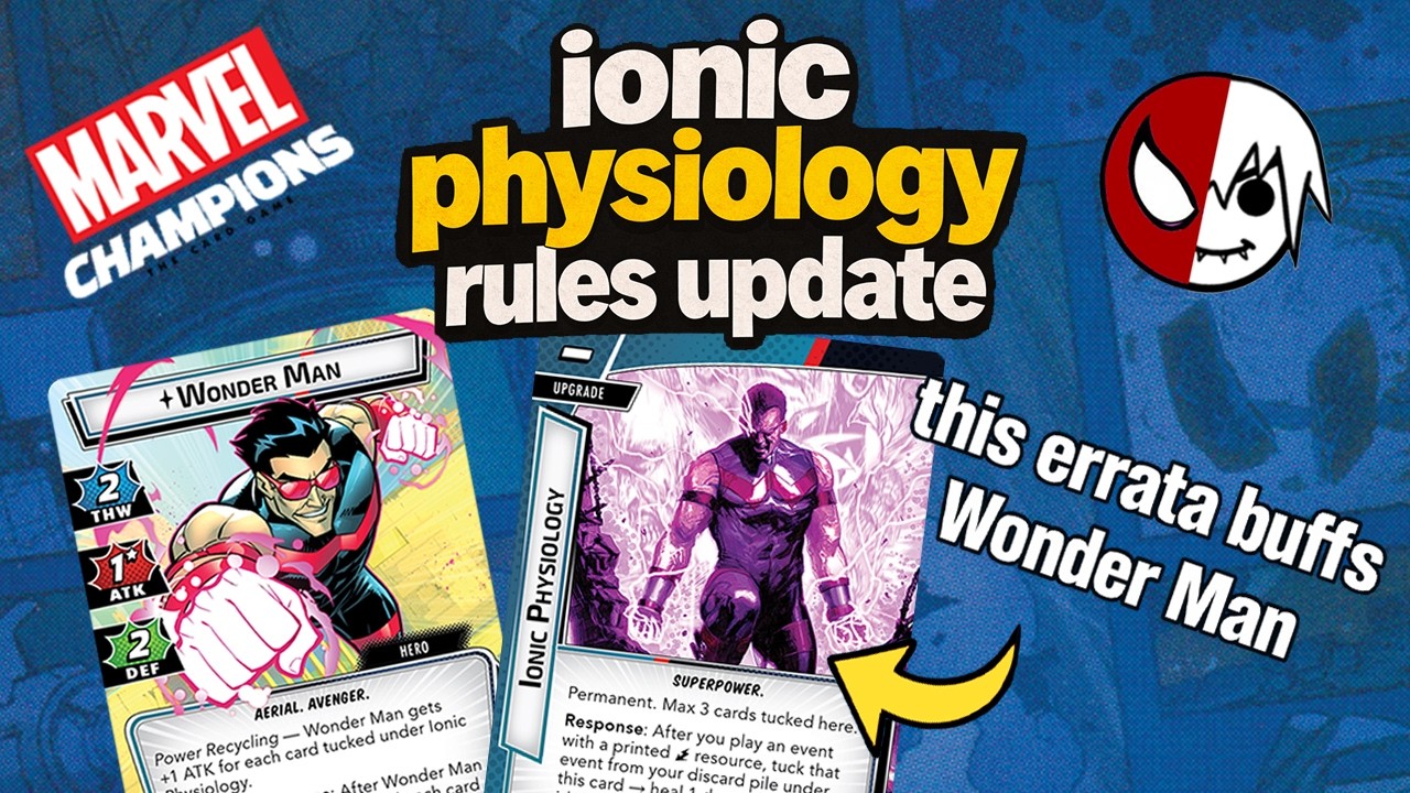 Ionic Physiology Errata Buffs Wonder Man Marvel Champions Rules Update