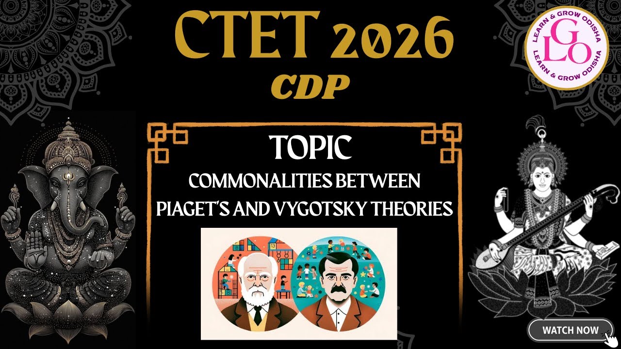 COMMONALITIES BETWEEN PIAGET'S AND VYGOTSKY THEORIES ||  CDP || CTET 2026