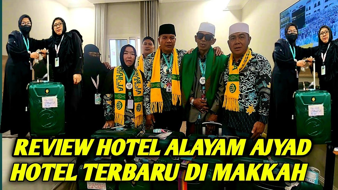 REVIEW HOTEL AL AYAM HOTEL AJYAD DI MAKKAH