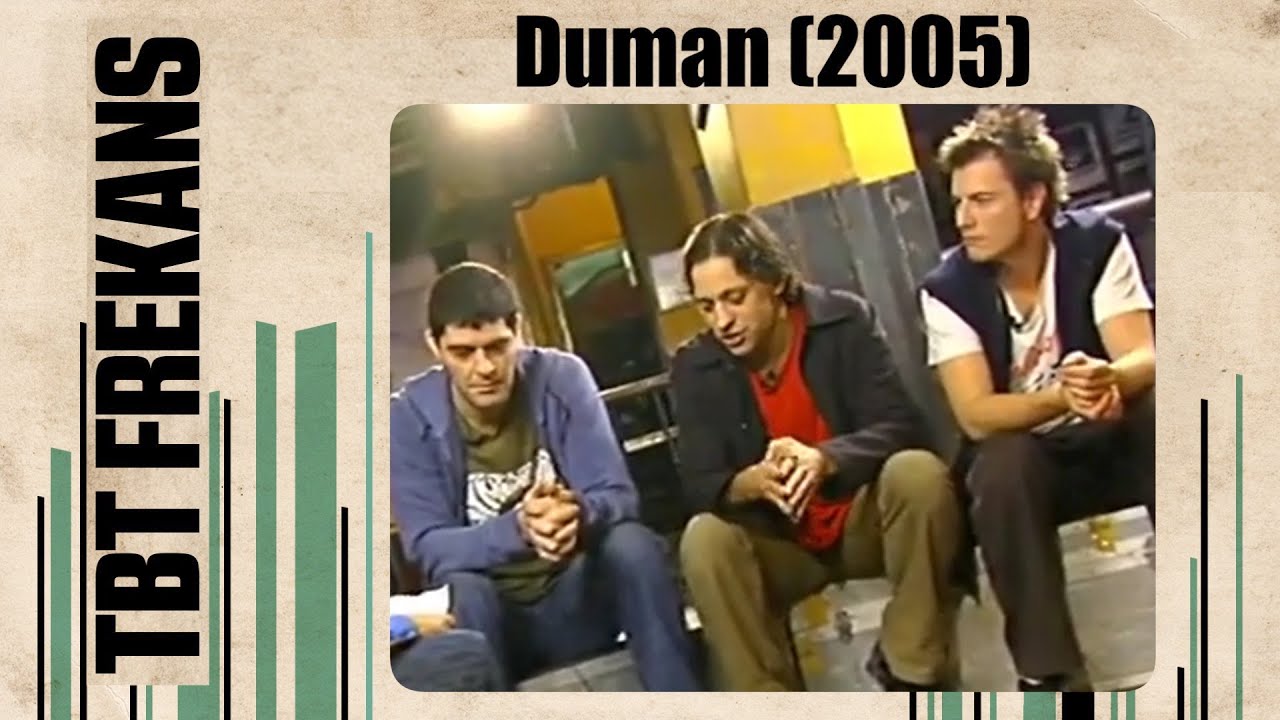 DUMAN (2005) - #TBTFREKANS