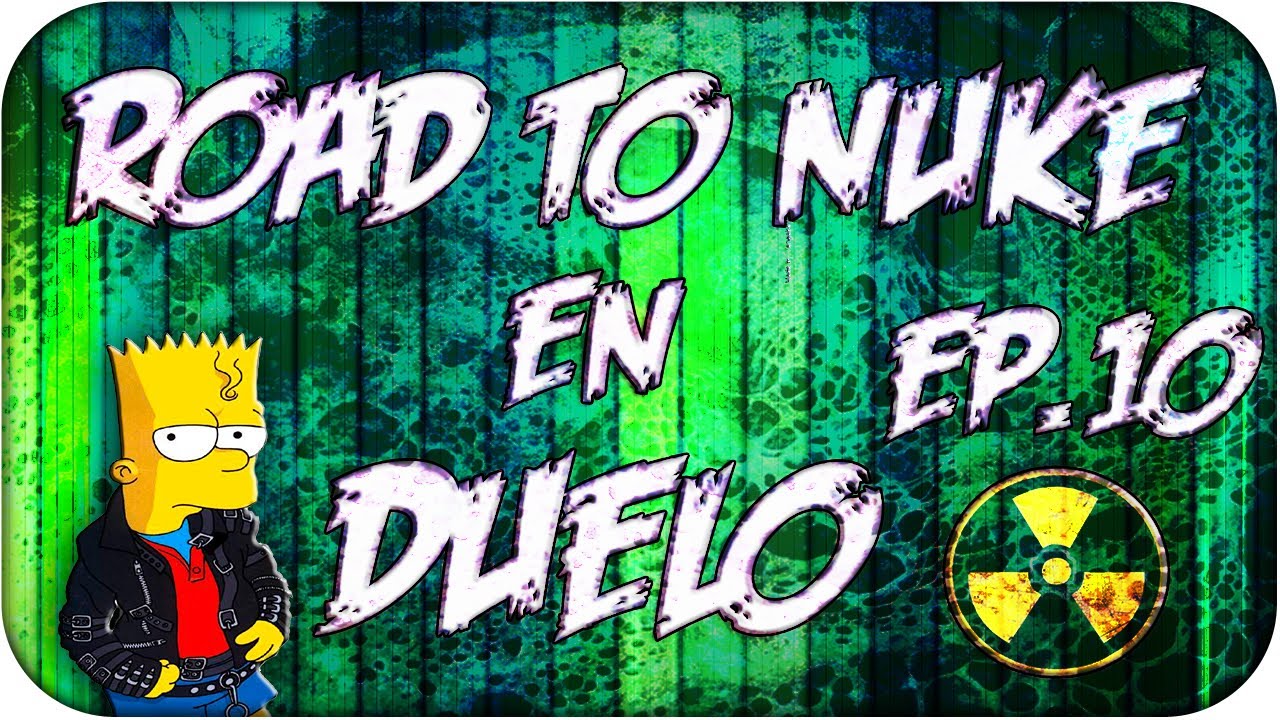 No me lo creo!! Road to Nuke en Duelo - Episodio 10 - Black Ops 2