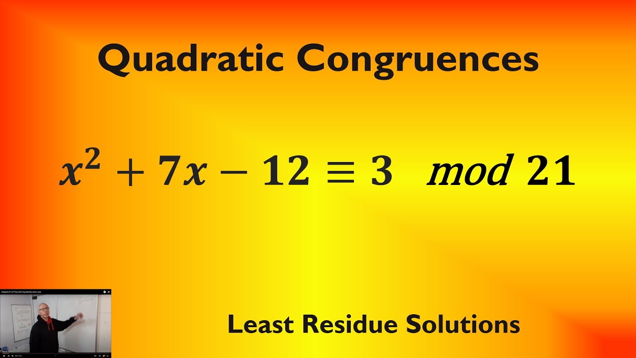 Least Residue of a Quadratic Congruence Mod 21