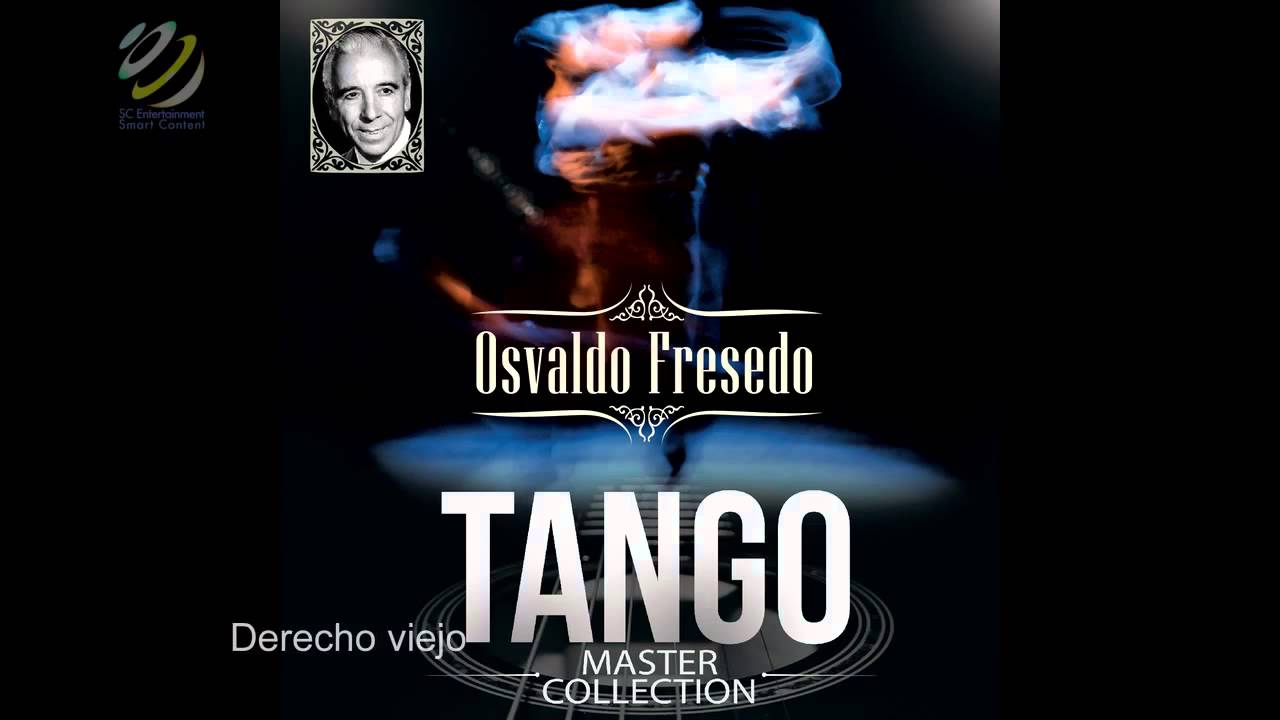 Osvaldo Fresedo - Derecho Viejo