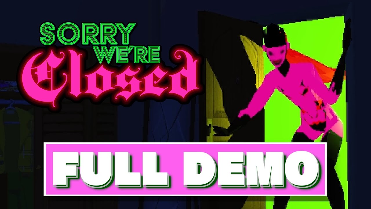 Sorry We're Closed Demo Longplay Walkthrough [PC]