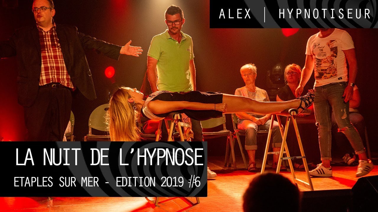 Hypnose - Etaples - La nuit de l'Hypnose 2019 #6 Catalepsies | Alex Hypnotiseur