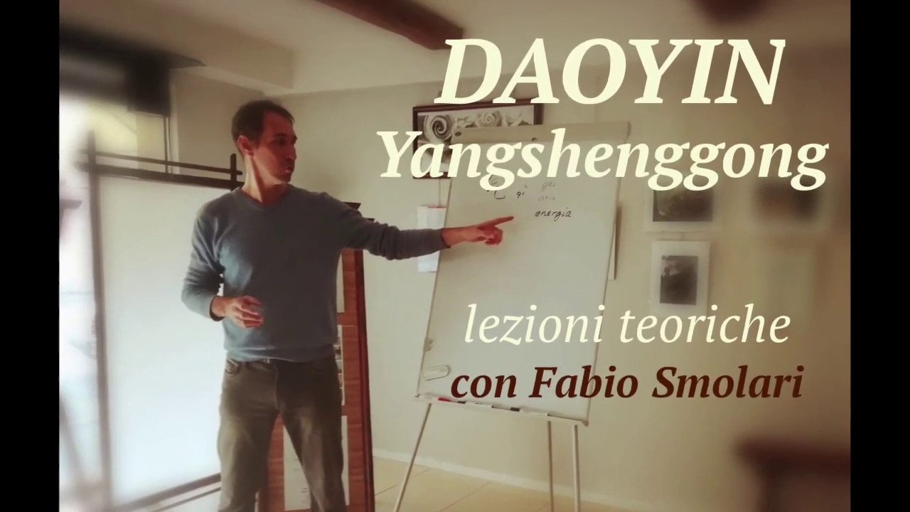 Lezioni di Daoyin con Fabio Smolari: 1. Cos'è il Daoyin