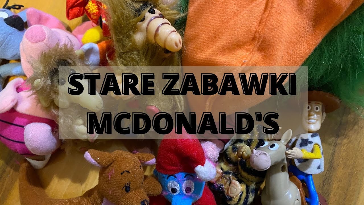 Stare zabawki McDonald's - HasiokTour
