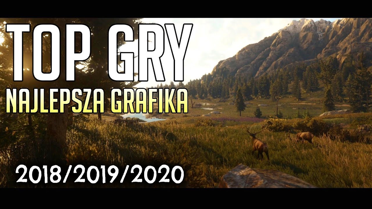 TOP 17 GIER - Najlepsza Nadchodząca Grafika [2018/2019/2020] PC/PS4/Xbox
