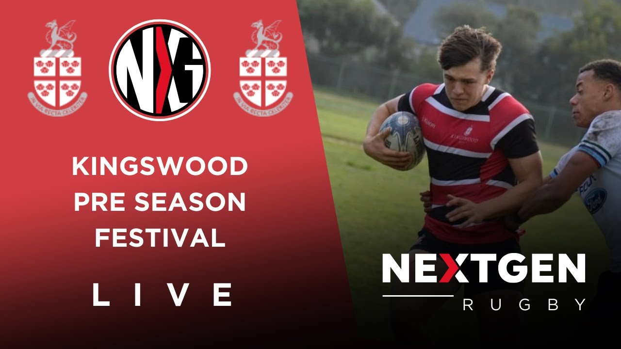 LIVE RUGBY: KINGSWOOD PRE-SEASON FESTIVAL | SCHOOLS RUGBY