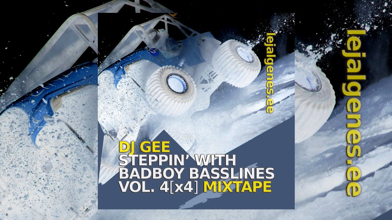 DJ Gee - Steppin' With Badboy Basslines vol.4x4 (Mixtape)