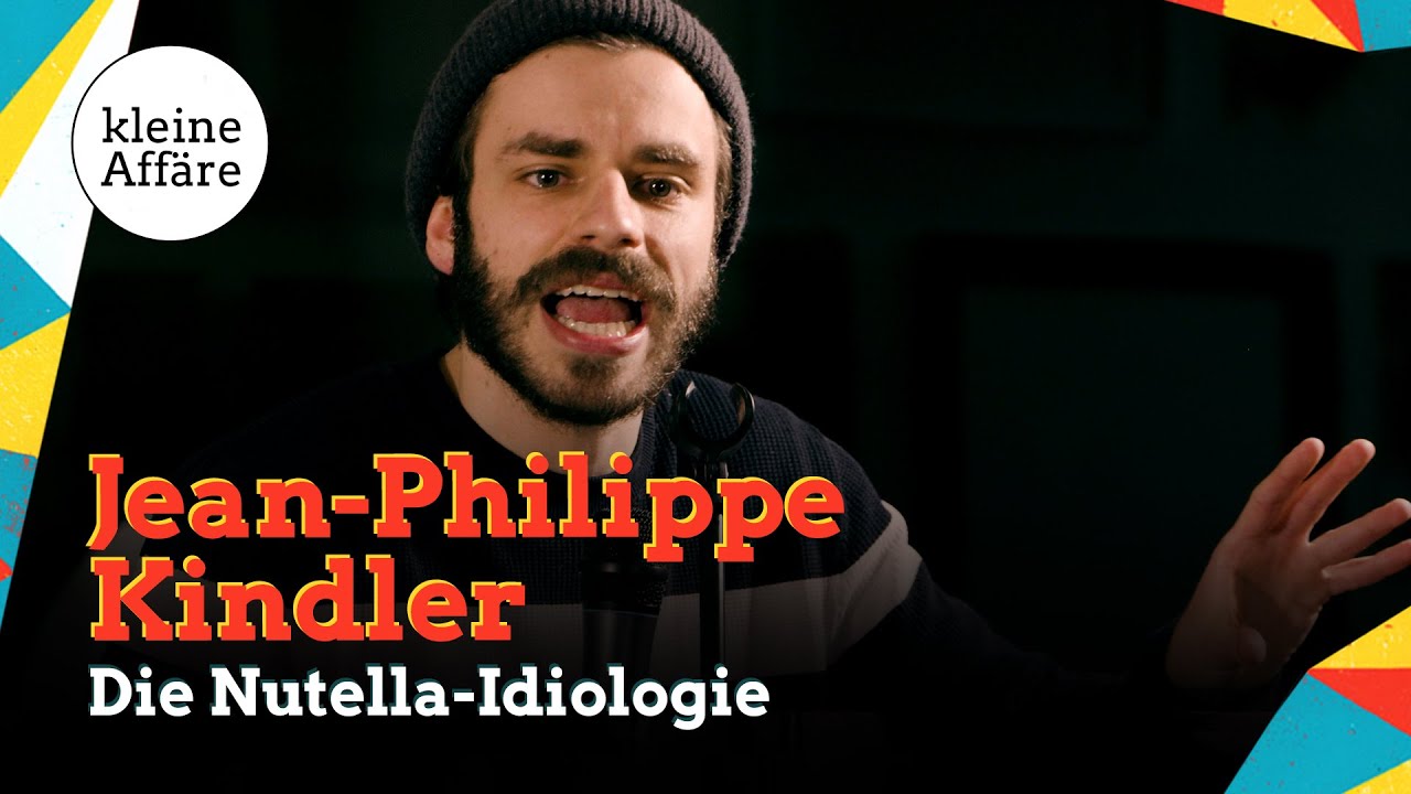 Jean-Philippe Kindler / Die Nutella-Idiologie / Kleine Affäre