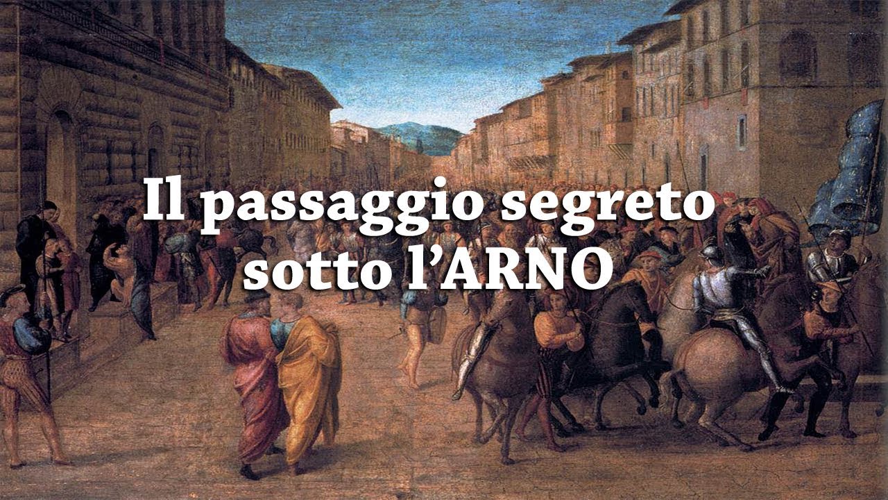 Il passaggio segreto sotto l'Arno