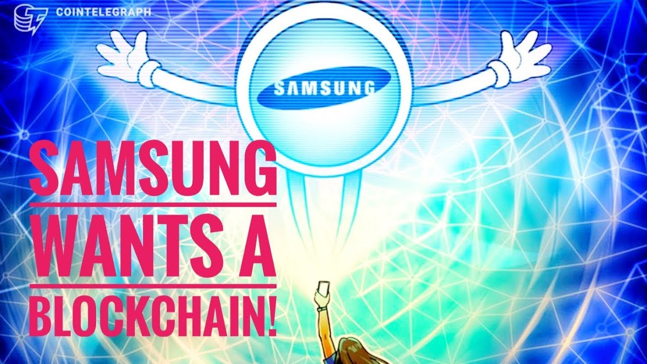 Samsung wants a blockchain!
