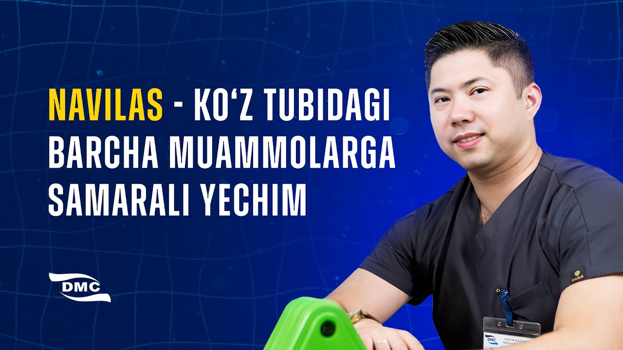 Navilas - Ko&rsquo;z tubidagi barcha muammolarga samarali yechim.