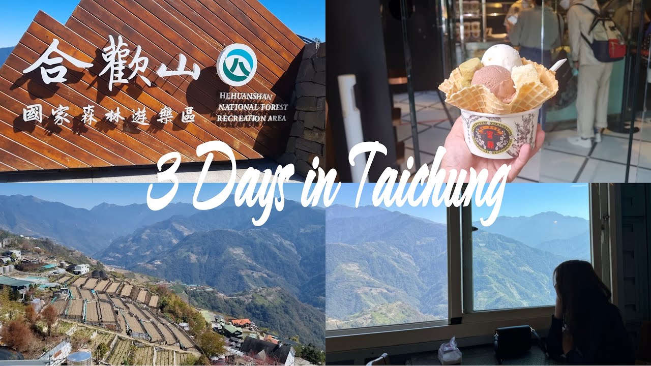 3 Days in Taichung - Taiwan Trip Itinerary | Hehuanshan, Qingjing Farm, Fengchia Night Market &More!