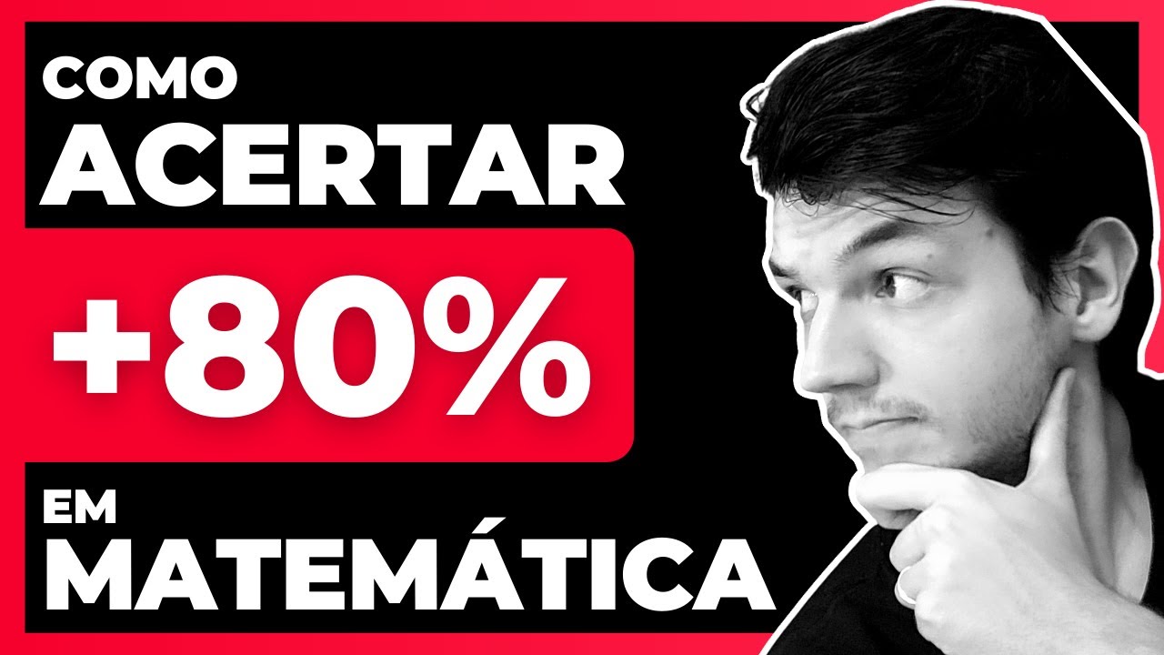 Como acertar +80% em Matem&aacute;tica no vestibular