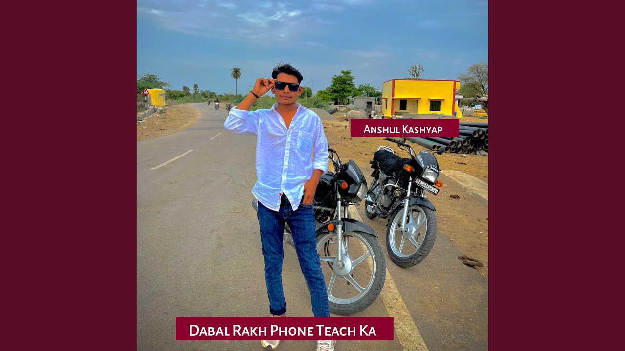 Dabal Rakh Phone Teach Ka