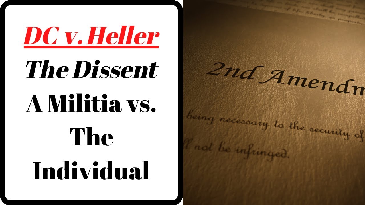 The Dissent in D.C. v. Heller Lays Out The Argument Against The Individual Right To Bear Arms
