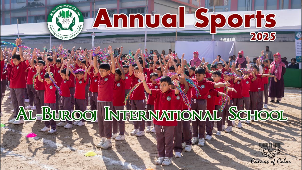 Al-Burooj International School, Chittagong  | Annual Sports Day | Outdoor Event | Canvas of Color