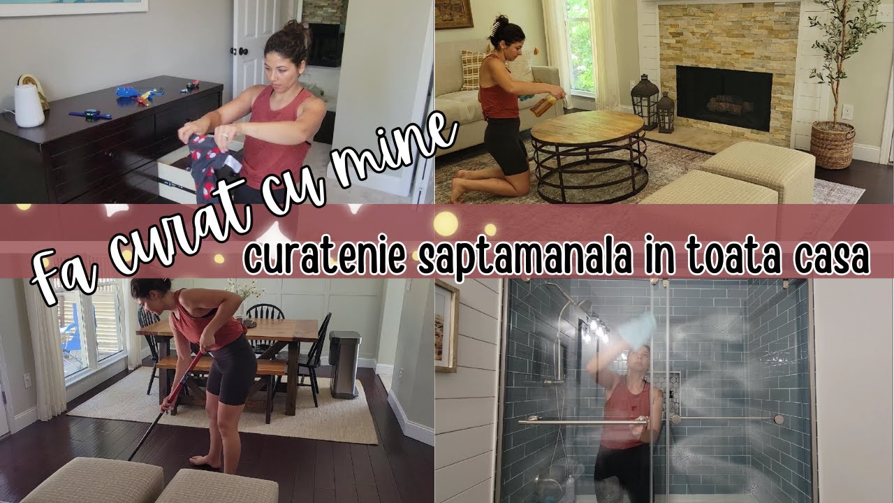 Fa curat cu mine in toata casa | Curatenie saptamanala